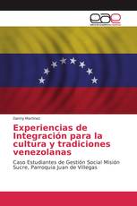 Experiencias de Integración para la cultura y tradiciones venezolanas