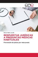 RESPUESTAS JURÍDICAS A PREGUNTAS MÉDICAS HABITUALES