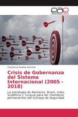 Crisis de Gobernanza del Sistema Internacional (2005 - 2018)