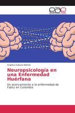 Neuropsicología en una Enfermedad Huérfana