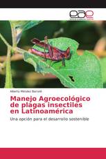 Manejo Agroecológico de plagas insectiles en Latinoamérica