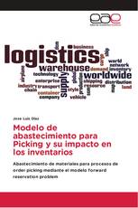 Modelo de abastecimiento para Picking y su impacto en los inventarios