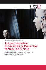 Subjetividades proscritas y Derecho formal en Crisis