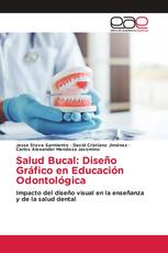 Salud Bucal: Diseño Gráfico en Educación Odontológica