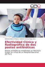 Efectividad Clínica y Radiográfica de dos pastas antibióticas