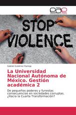 La Universidad Nacional Autónoma de México. Gestión académica 2