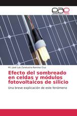 Efecto del sombreado en celdas y módulos fotovoltaicos de silicio