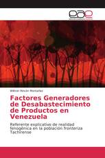 Factores Generadores de Desabastecimiento de Productos en Venezuela