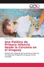 Una Política de Primera Infancia desde la Cercanía en el Uruguay