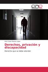 Derechos, privación y discapacidad