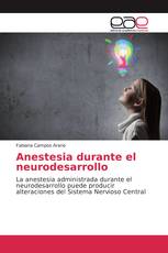 Anestesia durante el neurodesarrollo