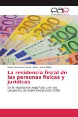 La residencia fiscal de las personas físicas y jurídicas