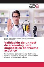 Validación de un test de screening para diagnóstico de trauma acústico