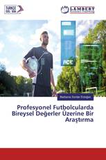 Profesyonel Futbolcularda Bireysel Değerler Üzerine Bir Araştırma
