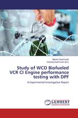 Study of WCO Biofueled VCR CI Engine performance testing with DPF