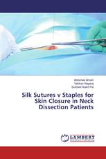 Silk Sutures v Staples for Skin Closure in Neck Dissection Patients