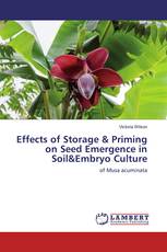 Effects of Storage & Priming on Seed Emergence in Soil&Embryo Culture