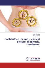 Gallbladder torsion – clinical picture, diagnosis, treatment