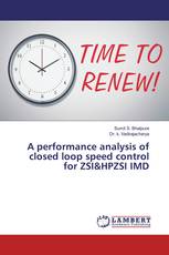 A performance analysis of closed loop speed control for ZSI&HPZSI IMD