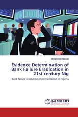 Evidence Determination of Bank Failure Eradication in 21st century Nig
