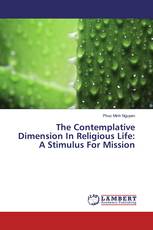 The Contemplative Dimension In Religious Life: A Stimulus For Mission