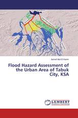 Flood Hazard Assessment of the Urban Area of Tabuk City, KSA