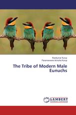 The Tribe of Modern Male Eunuchs