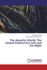 The Anarchic World- The United Political Far-Left and Far-Right