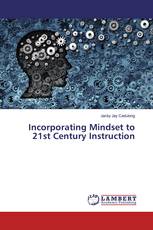 Incorporating Mindset to 21st Century Instruction