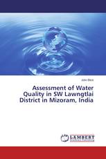 Assessment of Water Quality in SW Lawngtlai District in Mizoram, India