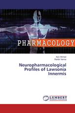 Neuropharmacological Profiles of Lawsonia Innermis