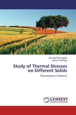 Study of Thermal Stresses on Different Solids