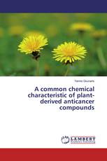 A common chemical characteristic of plant-derived anticancer compounds