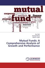 Mutual Funds: A Comprehensive Analysis of Growth and Performance