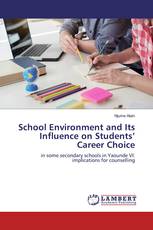 School Environment and Its Influence on Students’ Career Choice