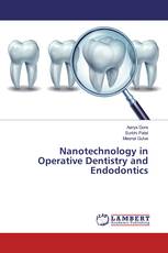 Nanotechnology in Operative Dentistry and Endodontics