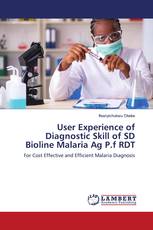 User Experience of Diagnostic Skill of SD Bioline Malaria Ag P.f RDT