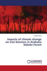 Impacts of climate change on tree biomass in Arabuko Sokoke Forest