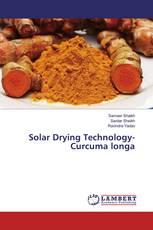 Solar Drying Technology- Curcuma longa