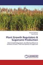 Plant Growth Regulators & Sugarcane Production