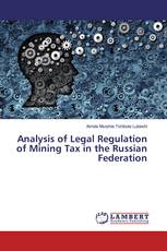 Analysis of Legal Regulation of Mining Tax in the Russian Federation