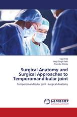 Surgical Anatomy and Surgical Approaches to Temporomandibular joint