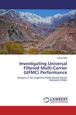 Investigating Universal Filtered Multi-Carrier (UFMC) Performance