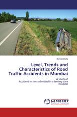 Level, Trends and Characteristics of Road Traffic Accidents in Mumbai