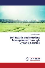 Soil Health and Nutrient Management through Organic Sources