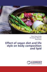 Effect of vegan diet and life style on body composition and lipid