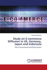 Study on E-commerce Diffusion in US, Germany, Japan and Indonesia