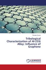 Tribological Characterization of Al-25Si Alloy: Influence of Graphene