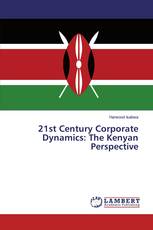 21st Century Corporate Dynamics: The Kenyan Perspective