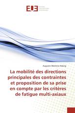 La mobilité des directions principales des contraintes et proposition de sa prise en compte par les critères de fatigue multi-axiaux